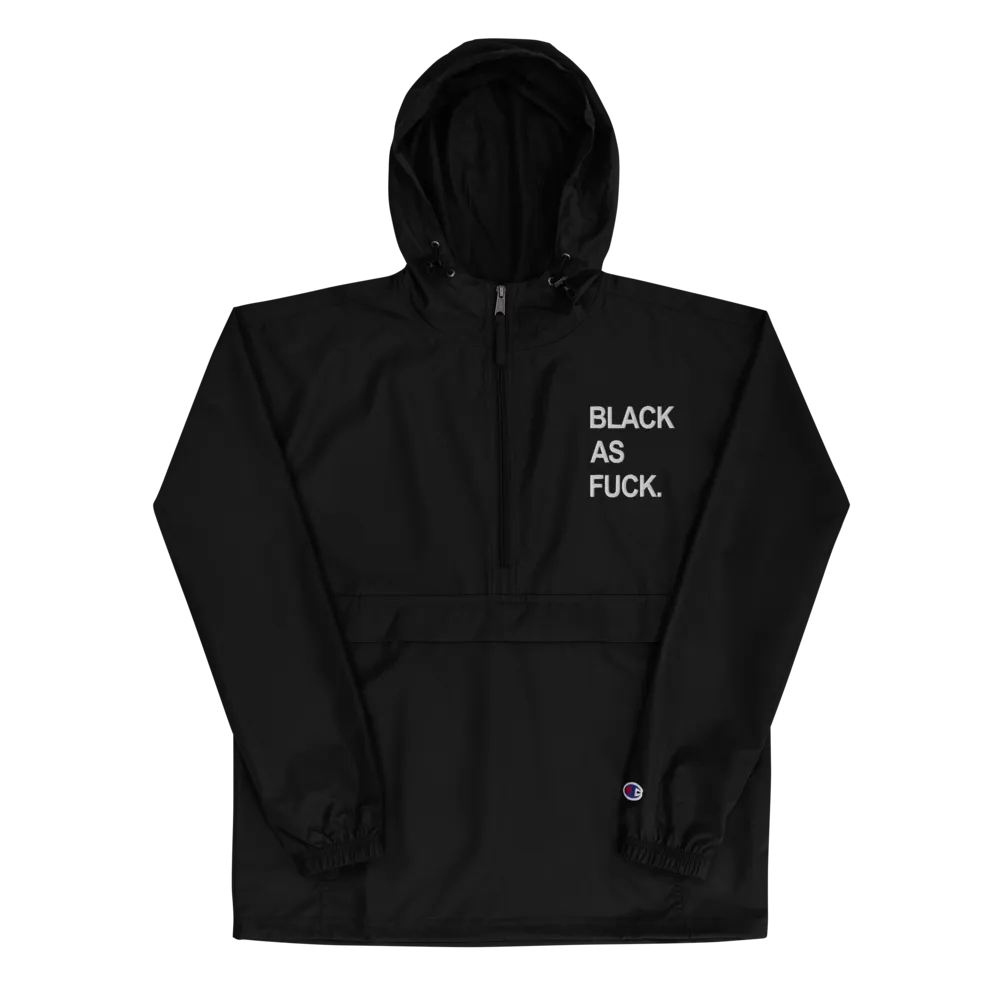 Black As Fuck. Embroidered Champion Pullover Jacket