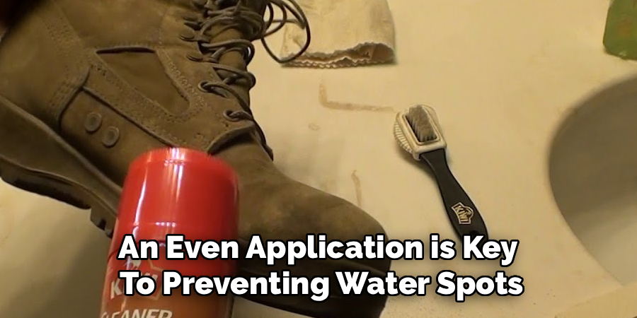 An Even Application is Key 
To Preventing Water Spots