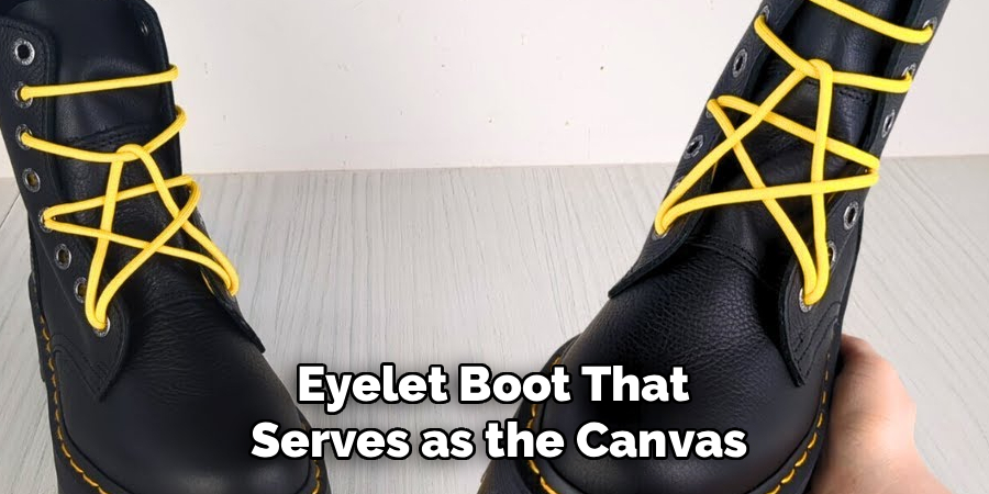 Eyelet Boot That 
Serves as the Canvas