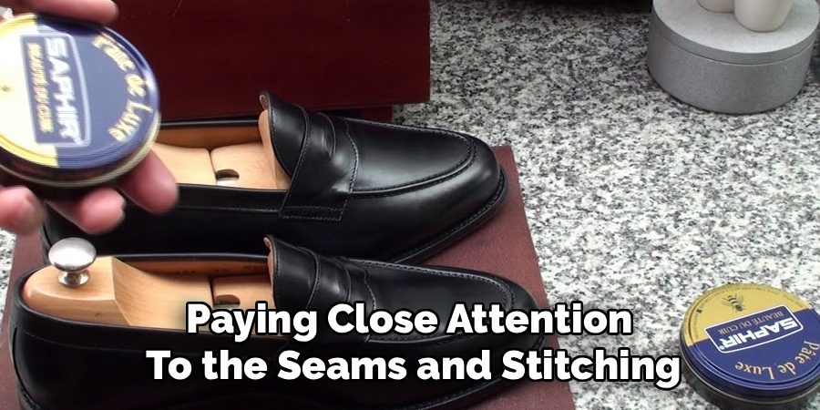 Paying Close Attention 
To the Seams and Stitching