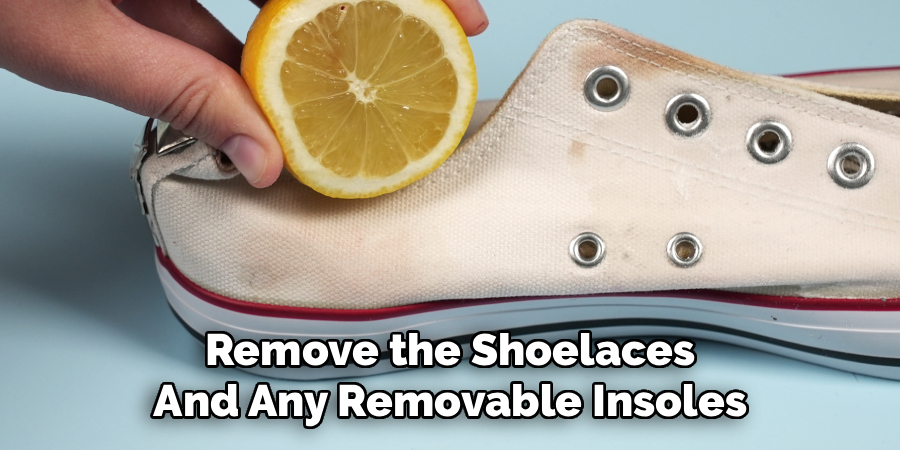 Remove the Shoelaces
And Any Removable Insoles