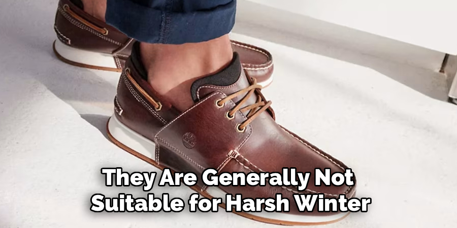 They Are Generally Not 
Suitable for Harsh Winter